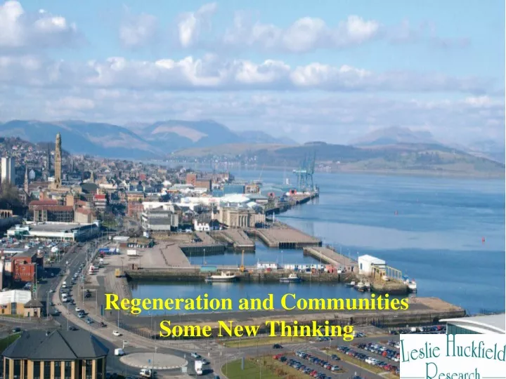 regeneration and communities some new thinking