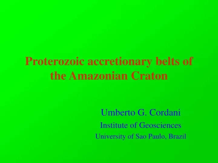 proterozoic accretionary belts of the amazonian craton