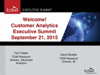 Welcome! Customer Analytics Executive Summit September 21, 2015
