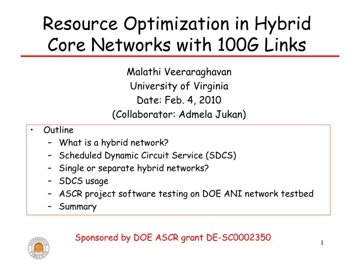 resource optimization in hybrid core networks with 100g links