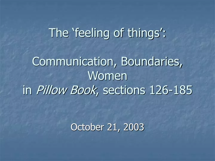 the feeling of things communication boundaries women in pillow book sections 126 185