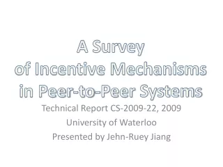 A Survey of Incentive Mechanisms in Peer-to-Peer Systems