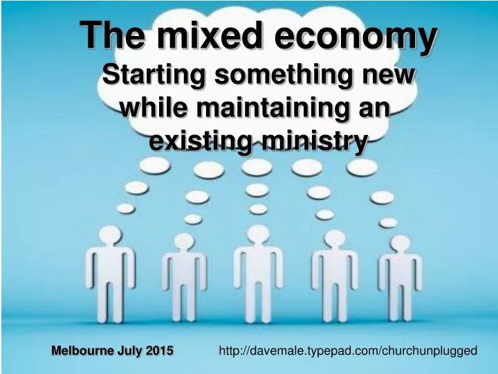 the mixed economy starting something new while