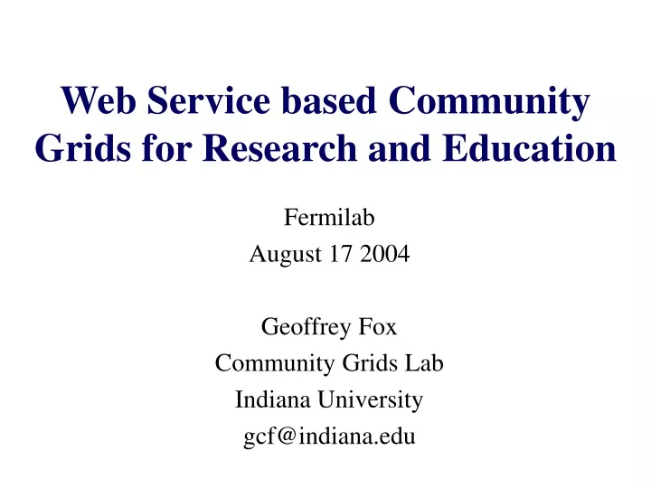 web service based community grids for research and education