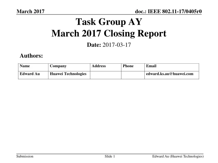 task group ay march 2017 closing report