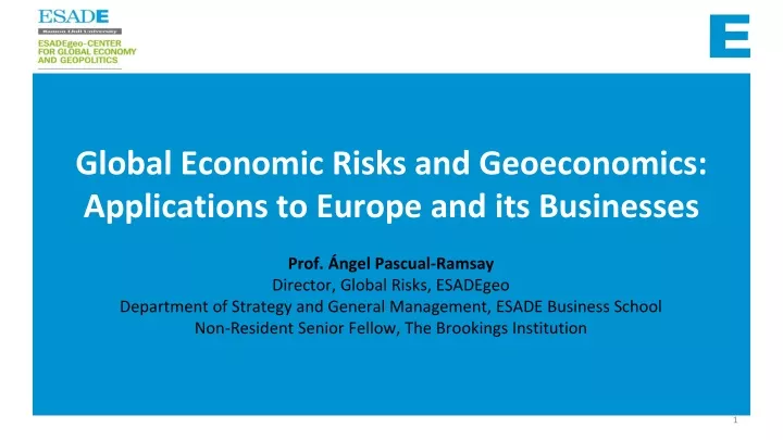 global economic risks and geoeconomics applications to europe and its businesses