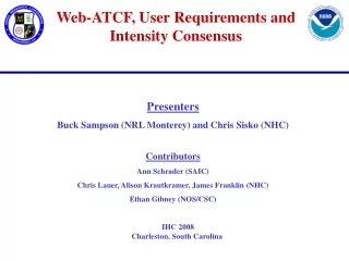 Web-ATCF, User Requirements and Intensity Consensus