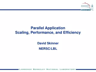 Parallel Application  Scaling, Performance, and Efficiency