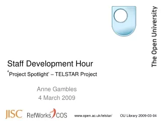 Staff Development Hour ‘ Project Spotlight’ – TELSTAR Project