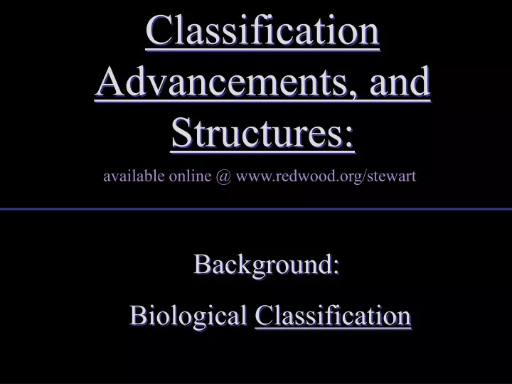 classification advancements and structures