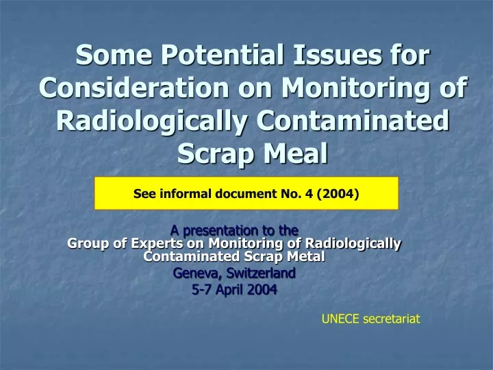 some potential issues for consideration on monitoring of radiologically contaminated scrap meal