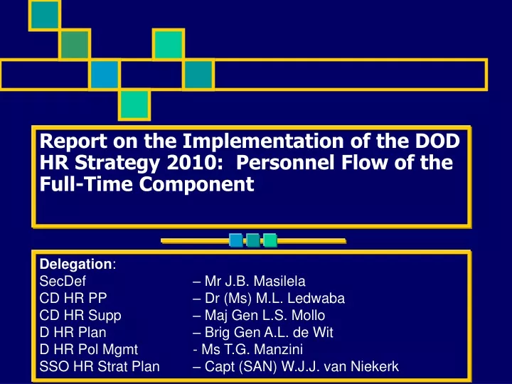 report on the implementation of the dod hr strategy 2010 personnel flow of the full time component
