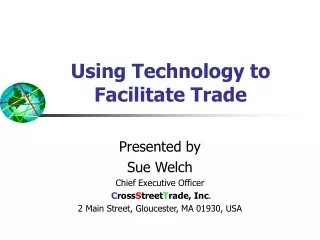 Using Technology to    Facilitate Trade