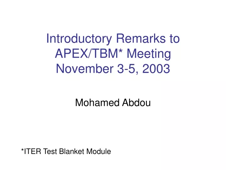 introductory remarks to apex tbm meeting november 3 5 2003