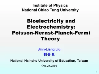 Jinn-Liang Liu 劉晉良 National Hsinchu University of Education, Taiwan Oct. 20, 2016