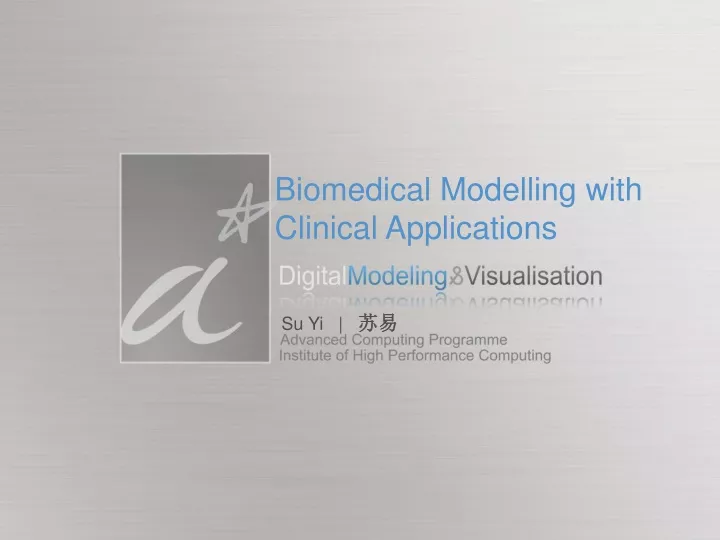 biomedical modelling with clinical applications