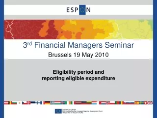 3 rd  Financial Managers Seminar Brussels 19 May 2010