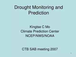 Drought Monitoring and Prediction