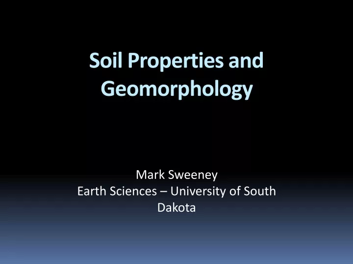 soil properties and geomorphology