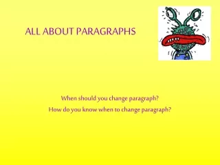 ALL ABOUT PARAGRAPHS