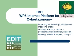 EDIT  WP5 Internet Platform for Cybertaxonomy