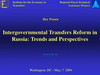 Intergovernmental Transfers Reform in Russia: Trends and Perspectives