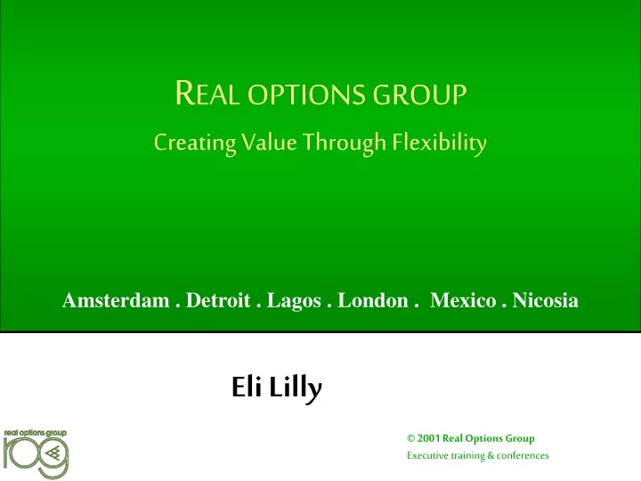 r eal options group creating value through flexibility