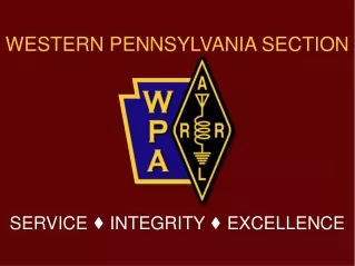 WESTERN PENNSYLVANIA SECTION SERVICE ♦ INTEGRITY ♦ EXCELLENCE
