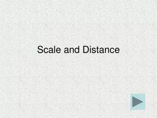 Scale and Distance