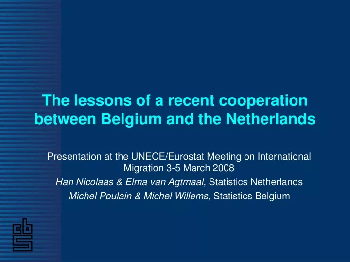 the lessons of a recent cooperation between belgium and the netherlands