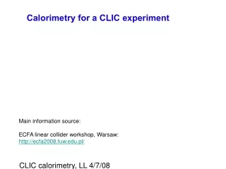 Calorimetry for a CLIC experiment