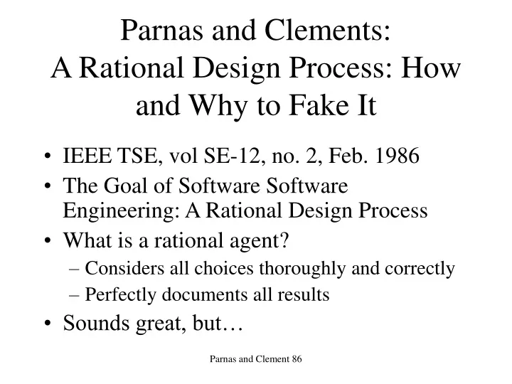 parnas and clements a rational design process how and why to fake it