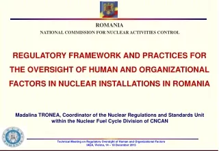 ROMANIA   NATIONAL COMMISSION FOR NUCLEAR ACTIVITIES CONTROL