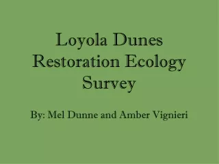 Loyola Dunes Restoration Ecology Survey