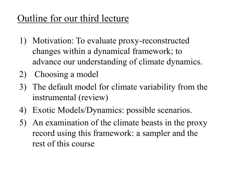 outline for our third lecture