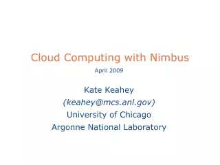 Cloud Computing with Nimbus