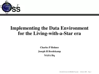 implementing the data environment for the living with a star era