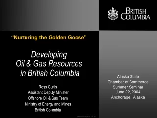 Developing Oil &amp; Gas Resources  in British Columbia