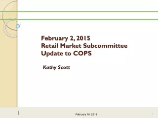 February 2, 2015  Retail Market Subcommittee  Update to COPS