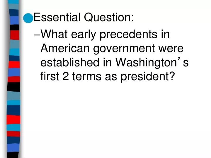 essential question what early precedents