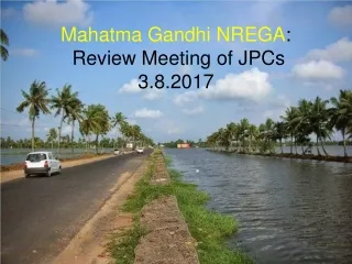 Mahatma Gandhi NREGA :  Review Meeting of JPCs 3.8.2017