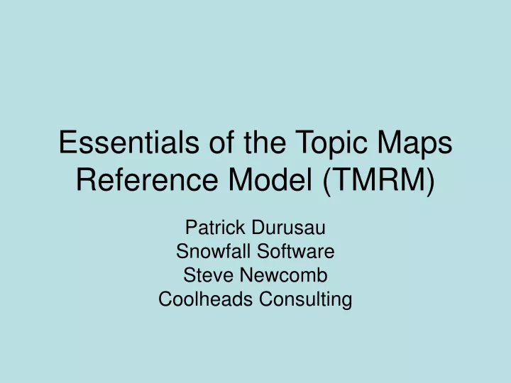 essentials of the topic maps reference model tmrm