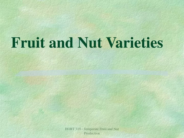 fruit and nut varieties
