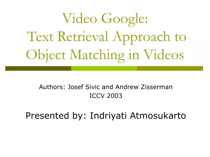 video google text retrieval approach to object matching in videos