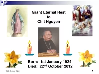 Grant Eternal Rest  to  Chit Nguyen