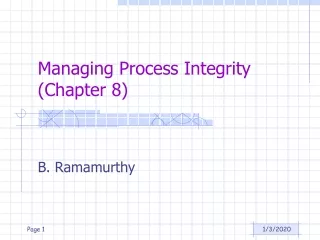 Managing Process Integrity (Chapter 8)