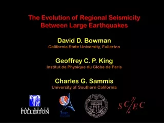 The Evolution of Regional Seismicity Between Large Earthquakes David D. Bowman