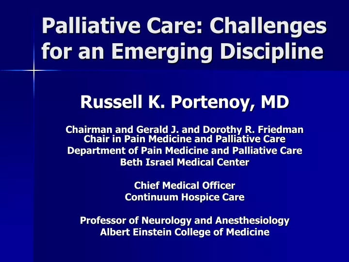 palliative care challenges for an emerging discipline