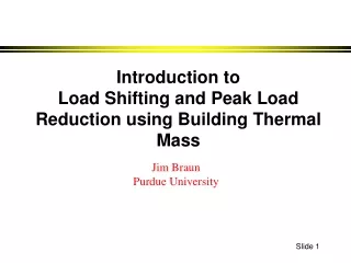 Introduction to Load Shifting and Peak Load Reduction using Building Thermal Mass
