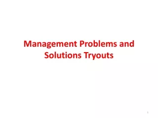 Management Problems and Solutions Tryouts